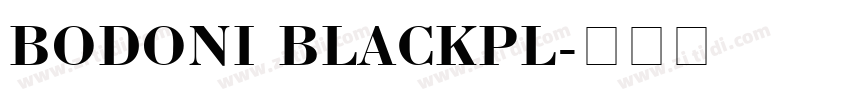 BODONI BLACKPL字体转换